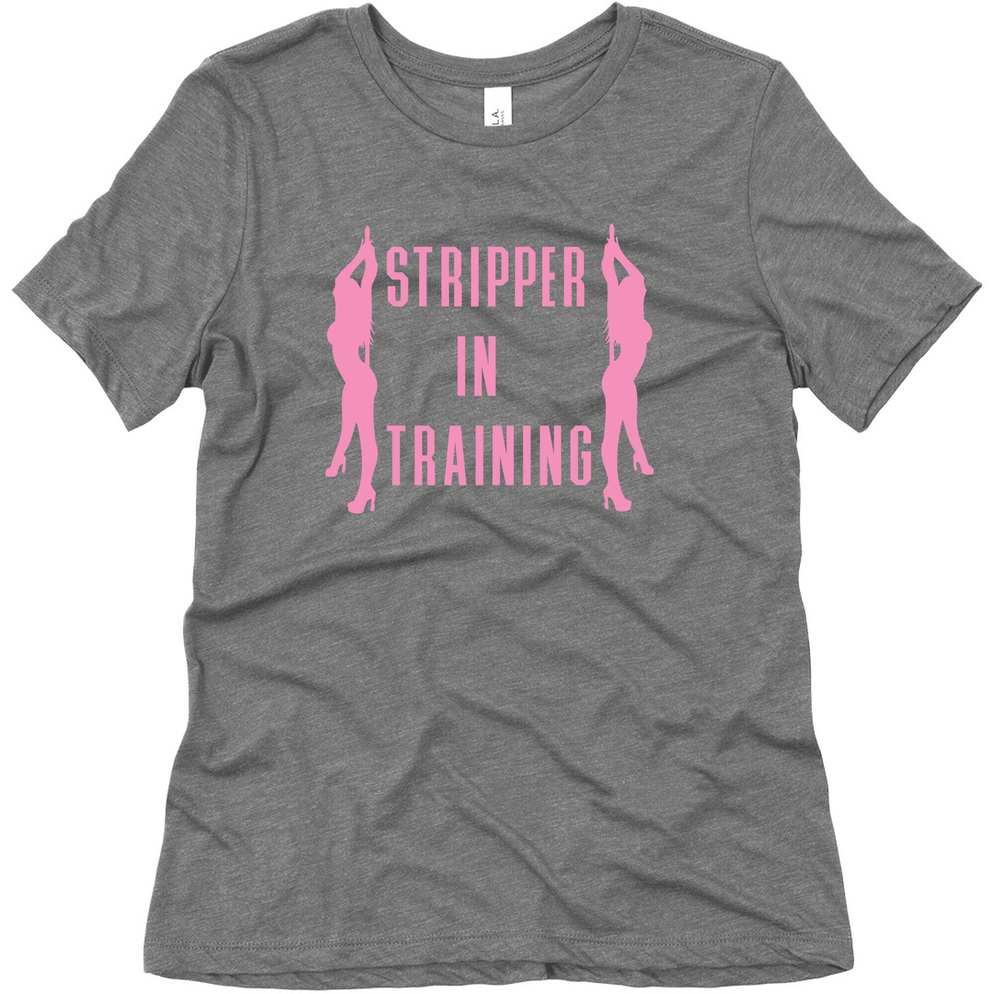 Stripper In Training Women's Triblend Tee